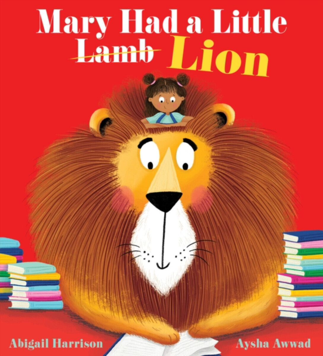 Mary Had a Little Lion (PB) - Abigail Harrison
