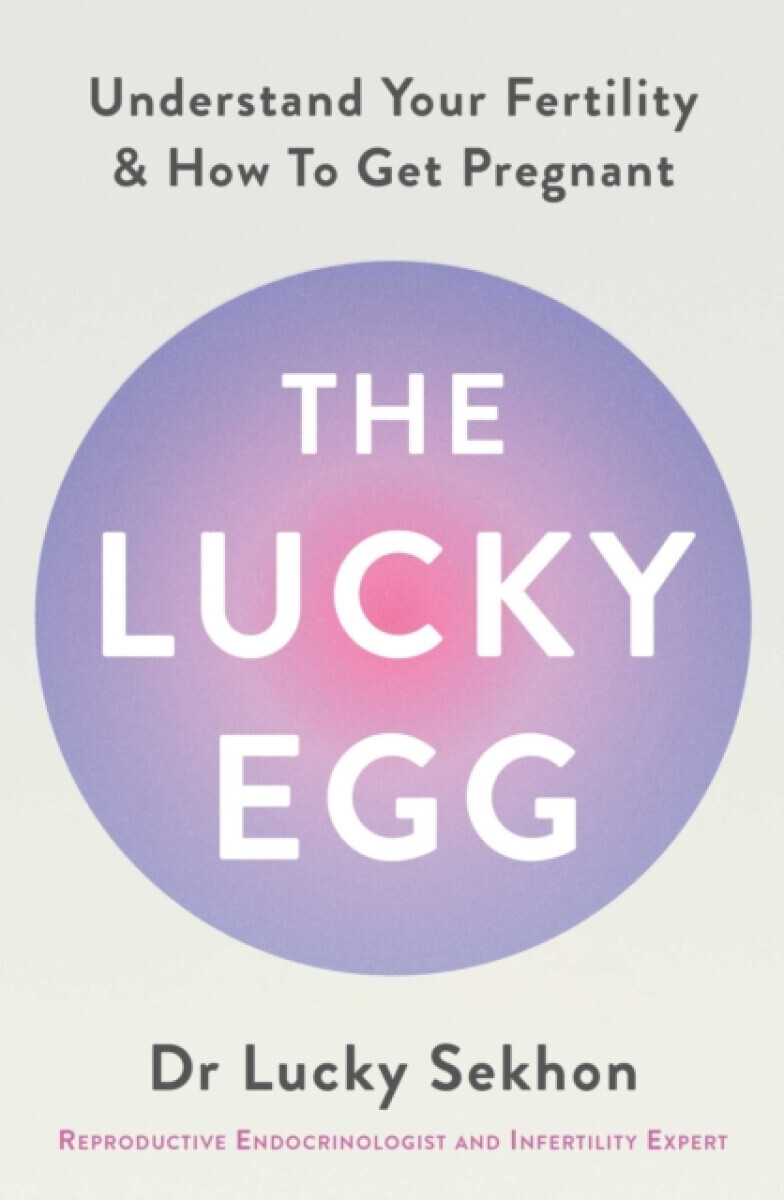 The Lucky Egg - Dr Dr Lucky Sekhon