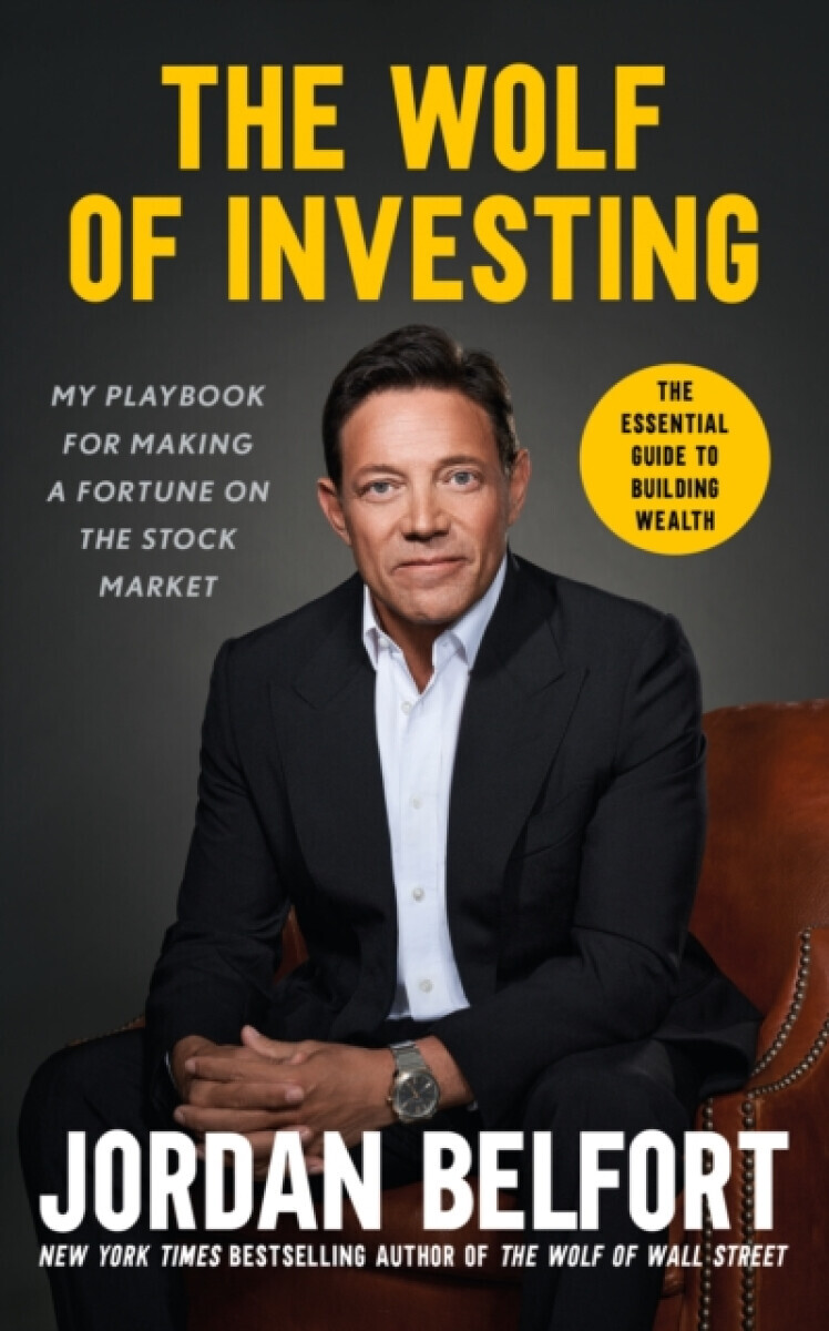 The Wolf of Investing - Jordan Belfort