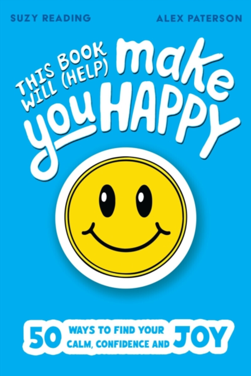This Book Will (Help) Make You Happy - Reading Suzy