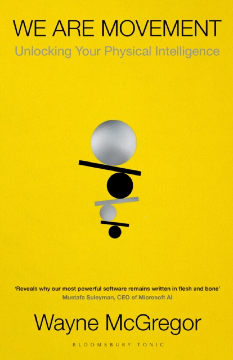 We Are Movement - Wayne McGregor