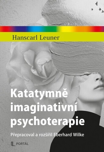 Katatymně imaginativní psychoterapie | LEUNER, Hanscarl