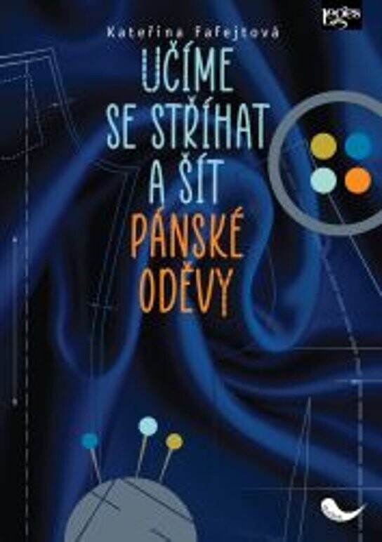 Učíme se stříhat a šít pánské oděvy