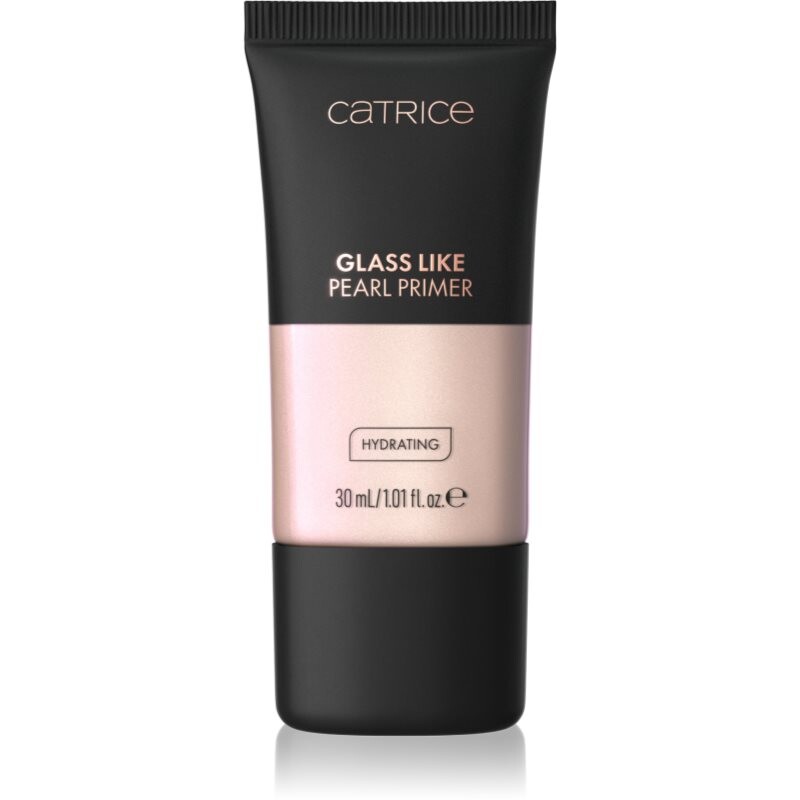 Catrice Glass Like Pearl Primer rozjasňující podkladová báze s hydratačním účinkem odstín 010 Pearlfection 30 ml