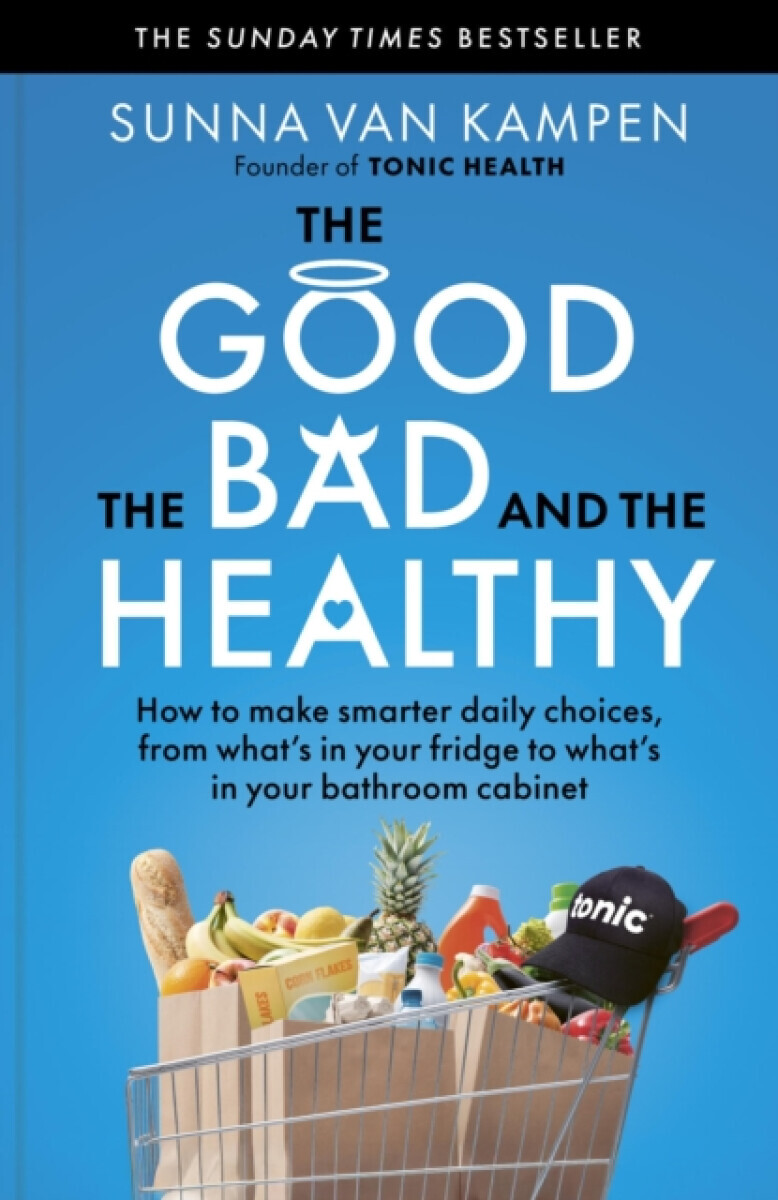 The Good, the Bad and the Healthy - Sunna van Kampen