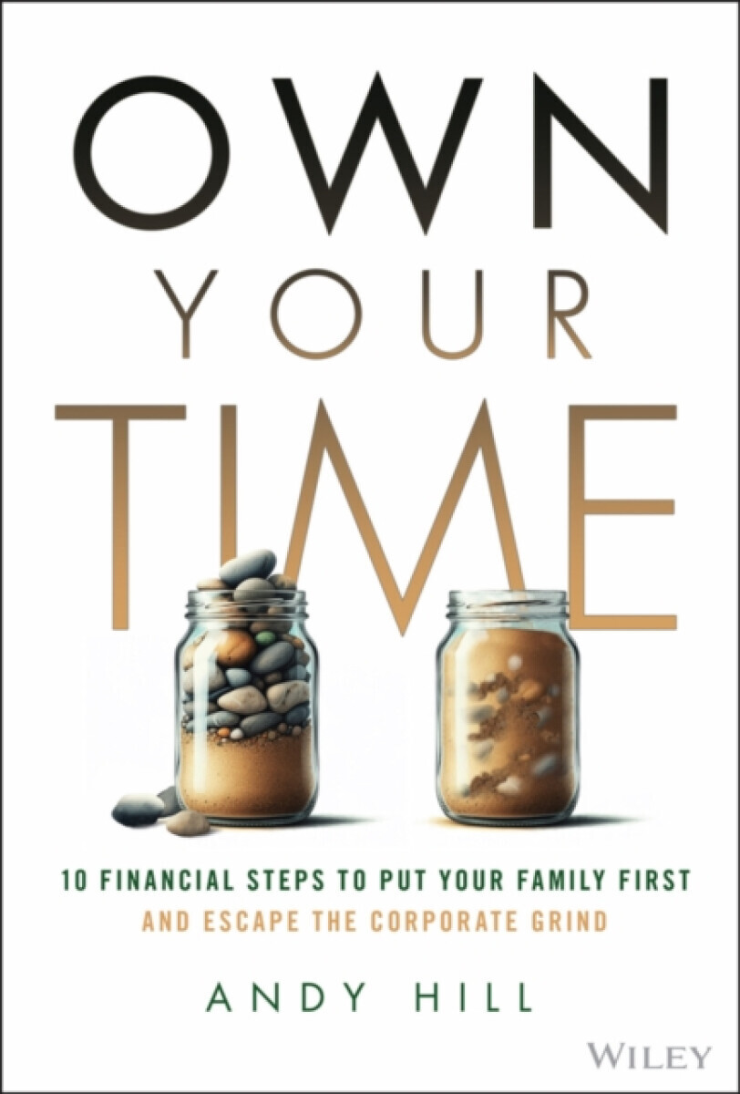 Own Your Time - Andy Hill