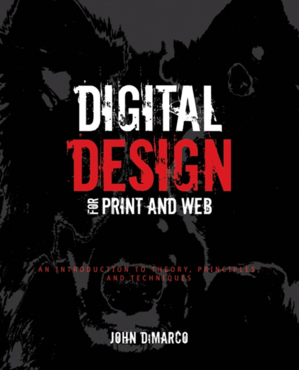 Digital Design for Print and Web - John  DiMarco
