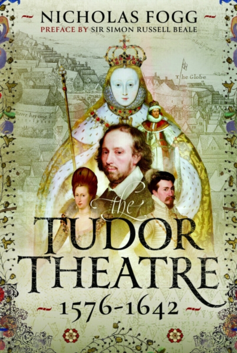 The Tudor Theatre - Nicholas Fogg