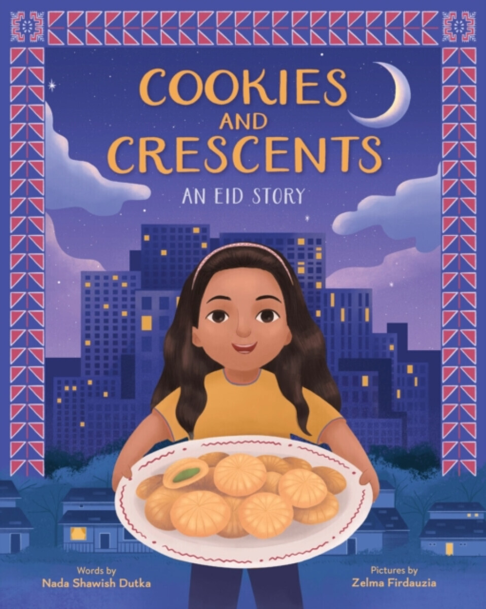 Cookies and Crescents - Nada Shawish Dutka