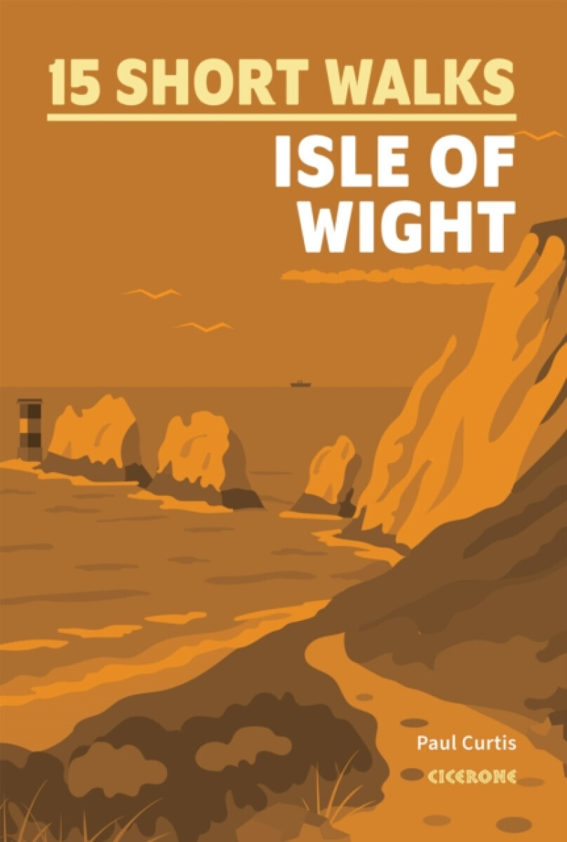 15 Short Walks on the Isle of Wight - Paul Curtis