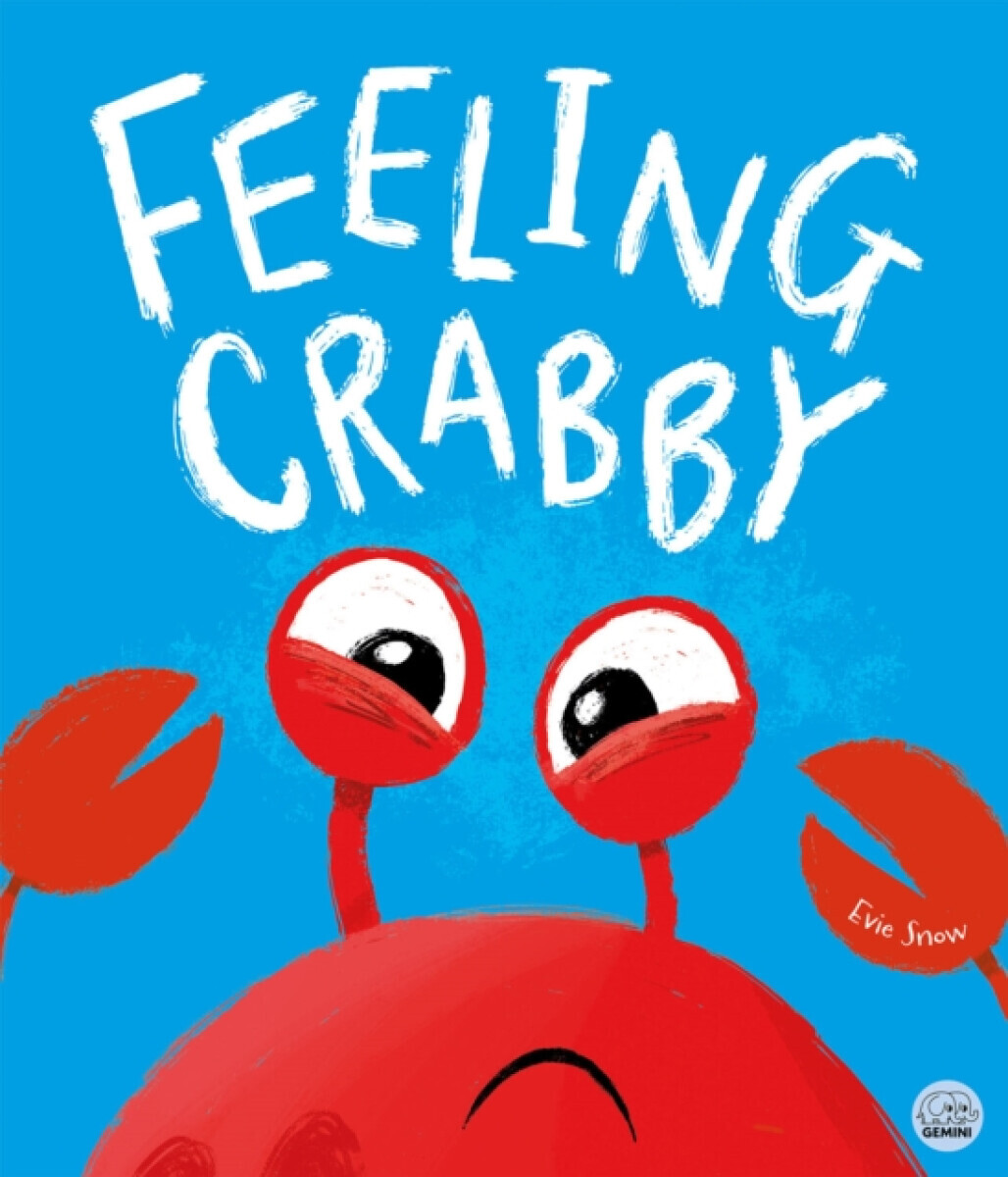 Feeling Crabby - Evie Snow
