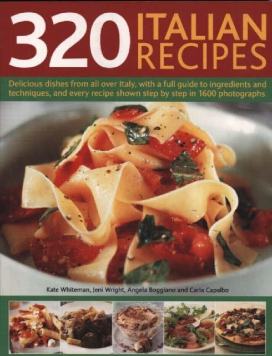 320 Italian Recipes - Kate Whiteman