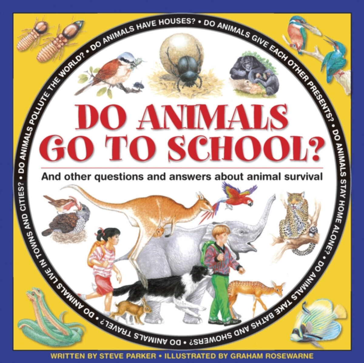 Do Animals Go to School? - Steve Parker