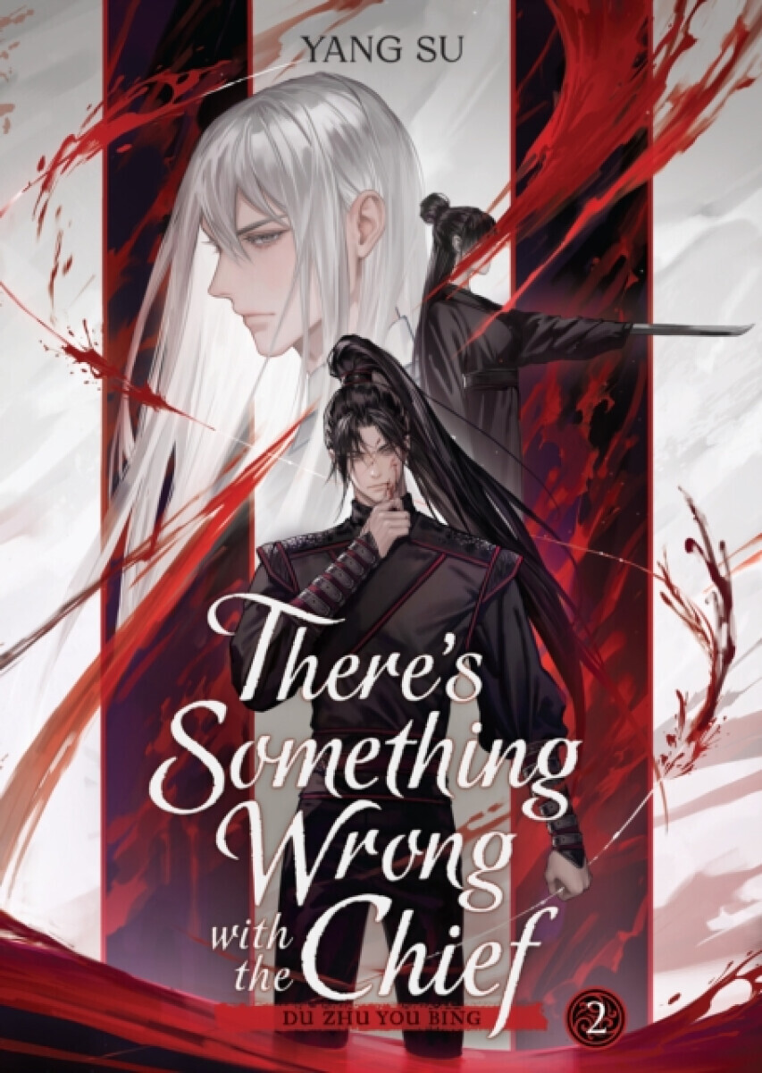 There's Something Wrong with the Chief: Du Zhu You Bing (Novel) Vol. 2 - Yang Su