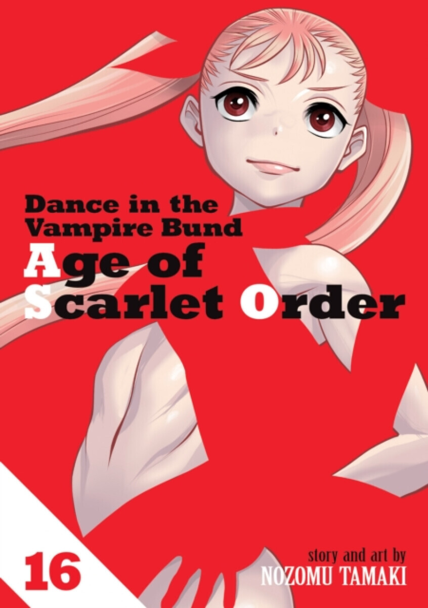 Dance in the Vampire Bund: Age of Scarlet Order Vol. 16 - Nozomu Tamaki