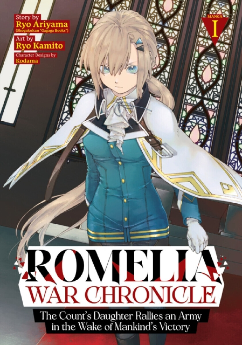 Romelia War Chronicle: The Count's Daughter Rallies an Army in the Wake of Mankind's Victory (Manga) Vol. 1 - Ryo Ariyama