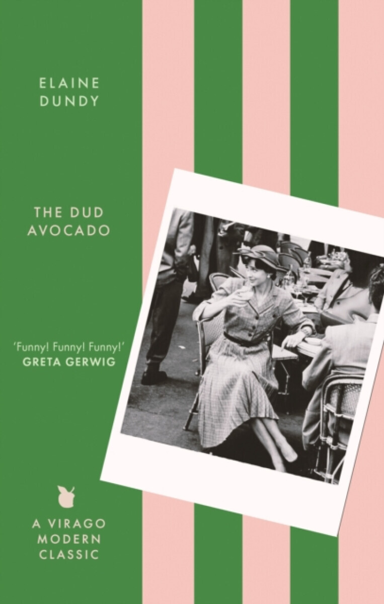 The Dud Avocado - Elaine Dundy