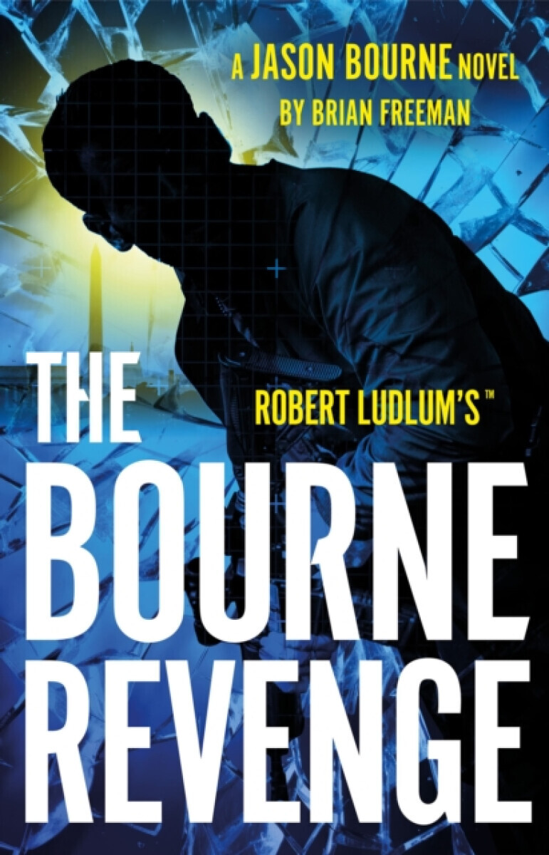 Robert Ludlum's(TM) The Bourne Revenge - Brian Freeman