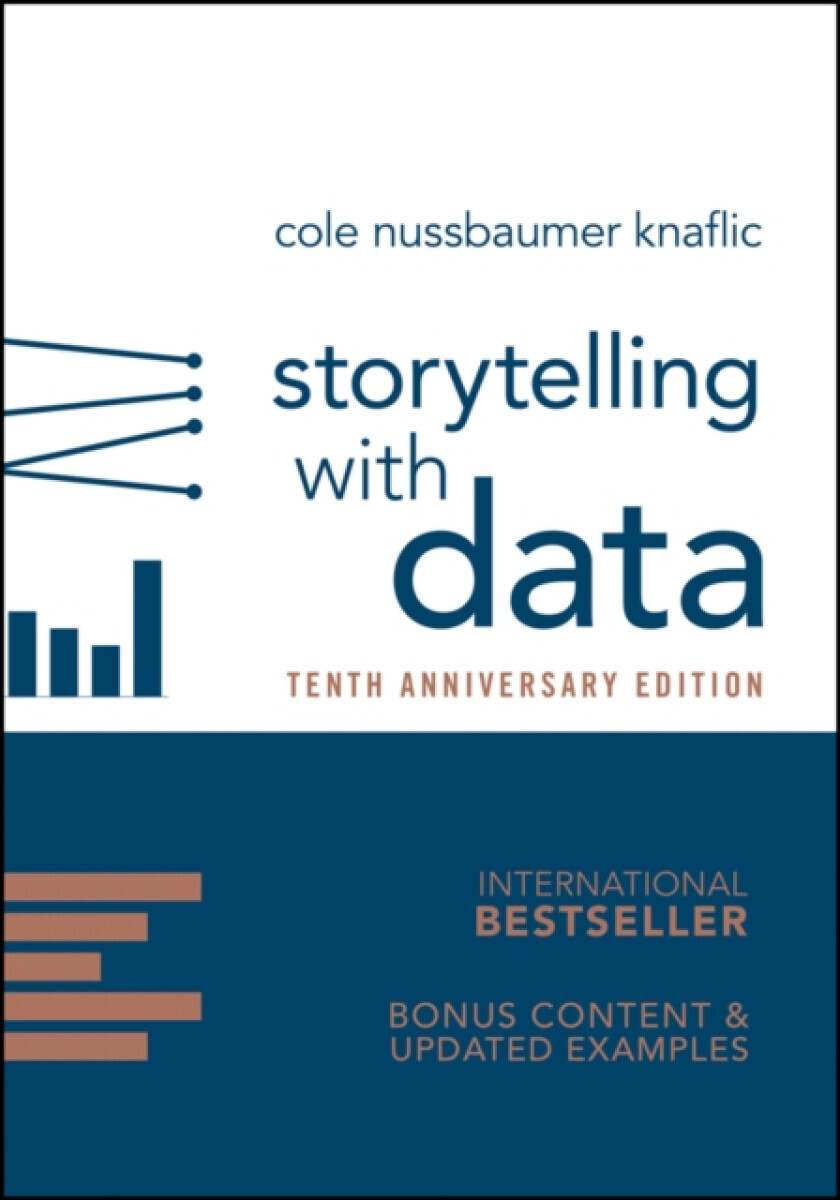 Storytelling with Data - Cole Nussbaumer Knaflic
