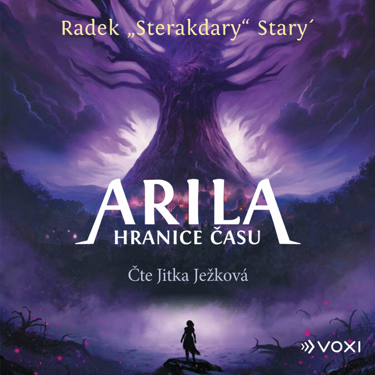 Arila: Hranice času - Radek Starý - audiokniha