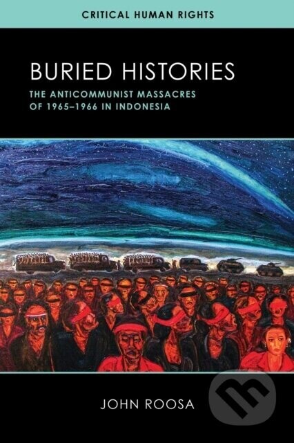 Buried Histories - John Roosa