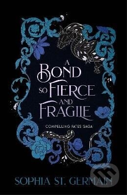 Bond so Fierce and Fragile - -