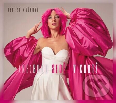 Tereza Mašková:  Nebudu sedět v koutě - Tereza Mašková, Tereza Mašková