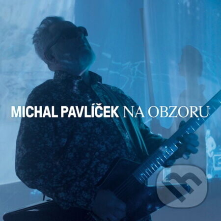 Michal Pavlicek:  Na obzoru - Michal Pavlíček