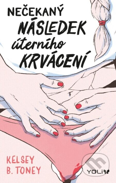 Nečekaný následek úterního krvácení - Kelsey Toney