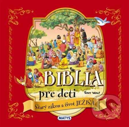 Biblia pre deti - Starý zákon a život Ježiša - Anna Casalis