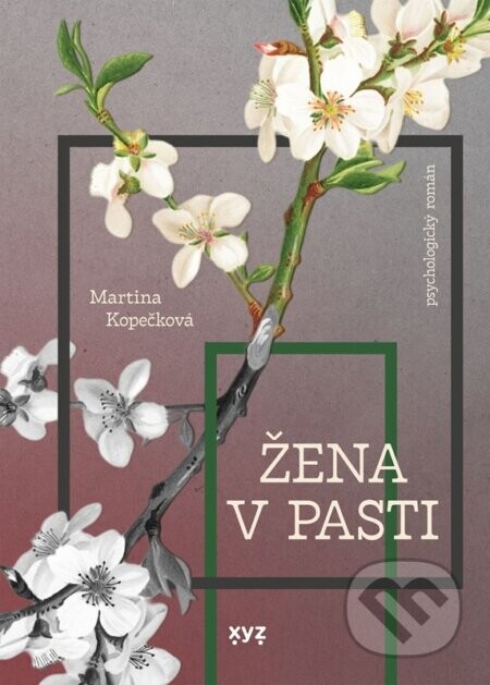 Žena v pasti - Martina Kopečková