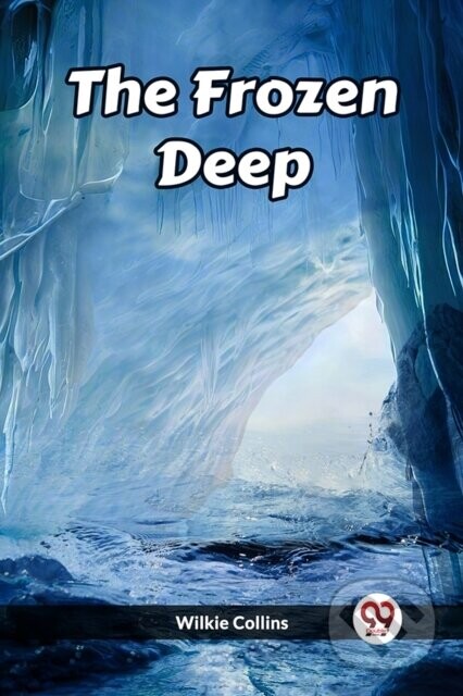 The Frozen Deep - Wilkie Collins