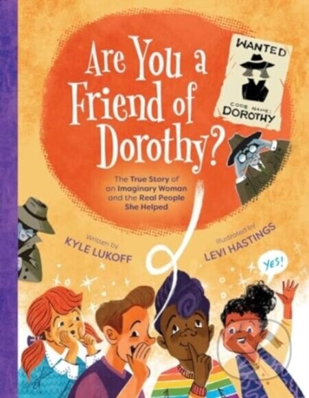 Are You a Friend of Dorothy? - Kyle Lukoff
