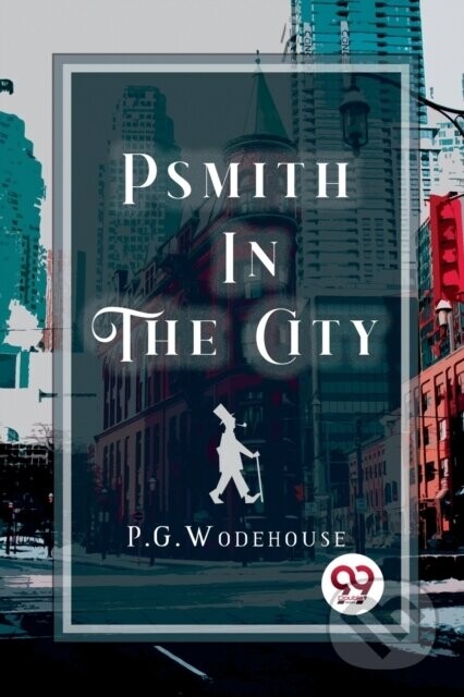 Psmith in the City - P. G. Wodehouse
