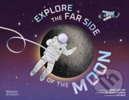 Explore the Far Side of the Moon - Jenny Jacoby