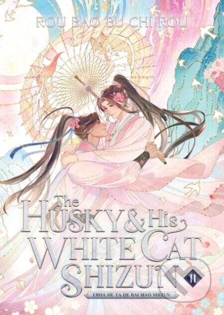The Husky and His White Cat Shizun: Erha He Ta De Bai Mao Shizun (Novel) Vol. 11 - Rou Bao Bu Chi Rou