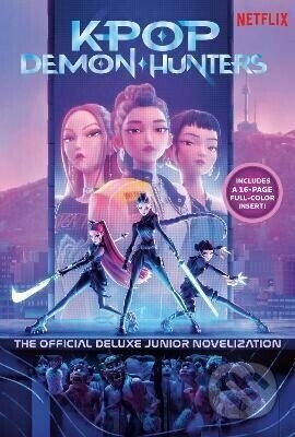 KPop Demon Hunters: The Official Deluxe Junior Novelization - -