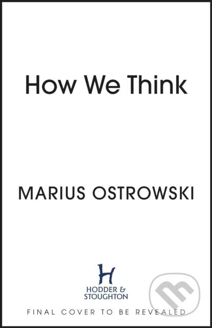 How We Think - Marius Ostrowski