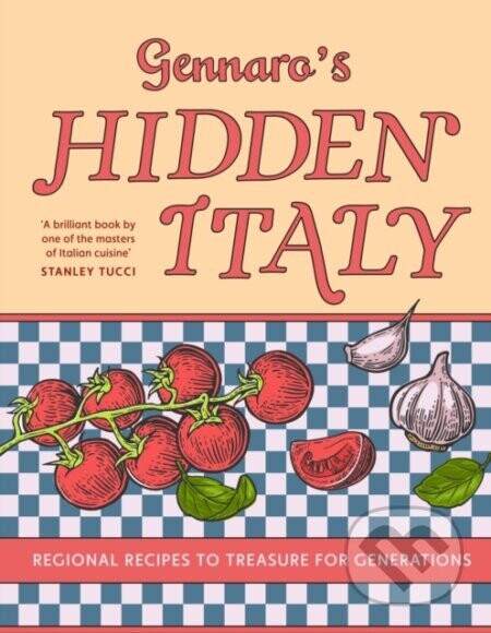 Gennaro’s Hidden Italy - Gennaro Contaldo