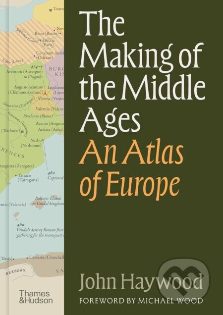 The Making of the Middle Ages - John Haywood