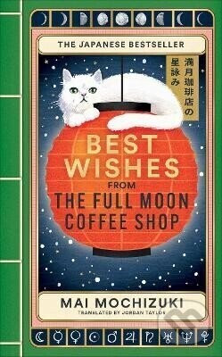 Best Wishes from the Full Moon Coffee Shop - -