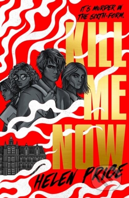 Kill Me Now - Helen Price