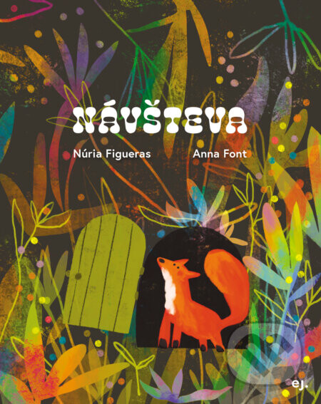 Návšteva - Anna Font (ilustrátor), Núria Figueras