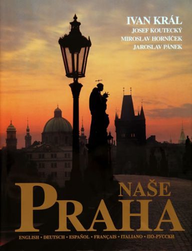 Naše Praha
					 - Král Ivan