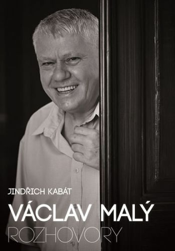 Václav Malý - Rozhovory
					 - Kabát Jindřich