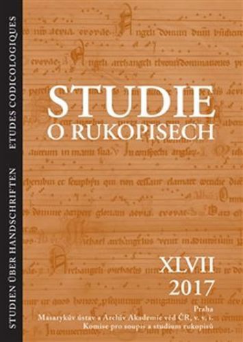 Studie o rukopisech 47 (XLVII, 2017)
					 - neuveden