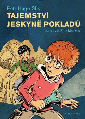 Tajemství jeskyně pokladů
					 - Šlik Petr Hugo