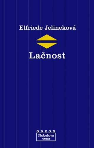 Lačnost
					 - Jelineková Elfriede