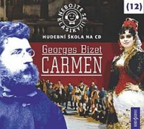 Nebojte se klasiky 12 - Georges Bizet: Carmen - CD
- neuveden