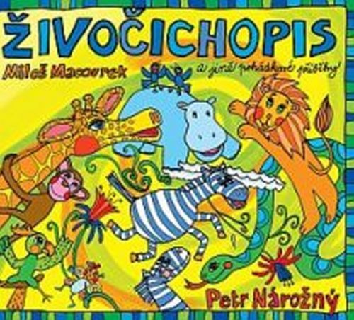 Živočichopis a jiné pohádkové příběhy - CD (Čte Petr Nárožný)
					 - Macourek Miloš